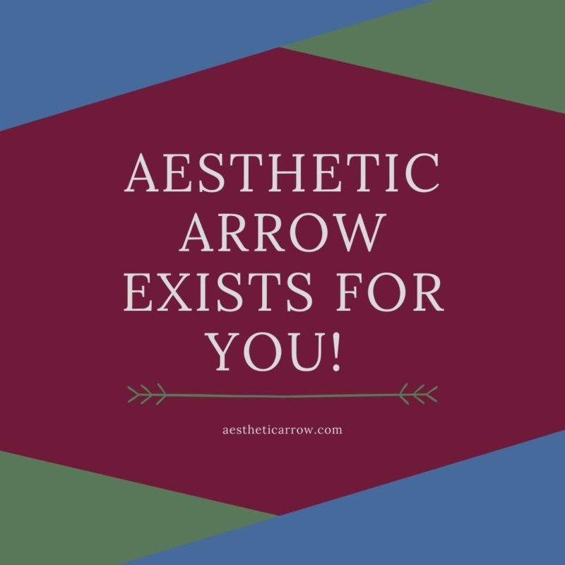 Aesthetic Arrow Exists for You